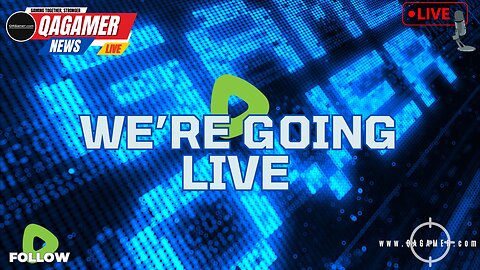🎮QAGamer Live | Trailers, Headlines, Community Recap & More!