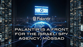 Palantir is a Front for the Israeli Spy Agency Mossad