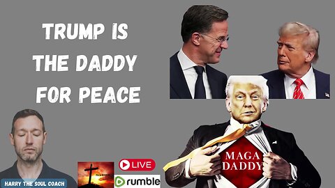 Trump is The Daddy for Peace