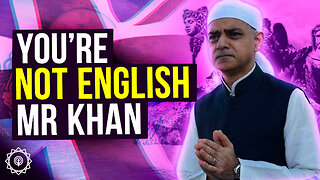 Sadiq Khan Is Not an Englishman