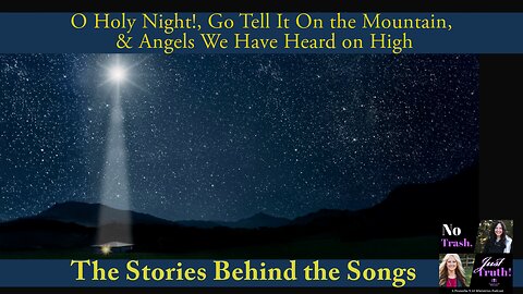 O Holy Night, Go Tell it on the Mountain, & Angels We Have Heard on High