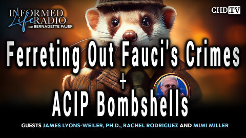 Ferreting Out Fauci's Crimes