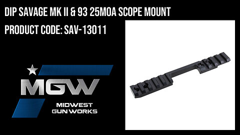 DIP Savage MK II & 93 25MOA Scope Mount - SAV-13011