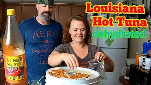 Dehydrated Louisiana Hot Tuna - Easy Recipe