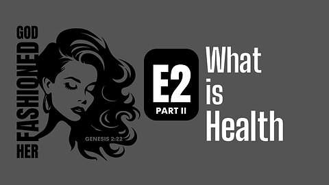 My Body, His Temple | Real Health Begins with Surrender | Ep: 2 Part II