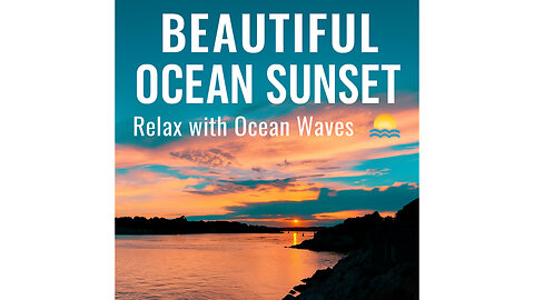 "Relaxing Sea Sunset with Gentle Waves|Nature Sounds & Voice for Peaceful Mind"