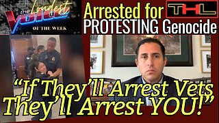 The LOUDEST VOICE of the Week | Lt. Col Anthony Aguilar ARRESTED for Anti-Genocide Disruption
