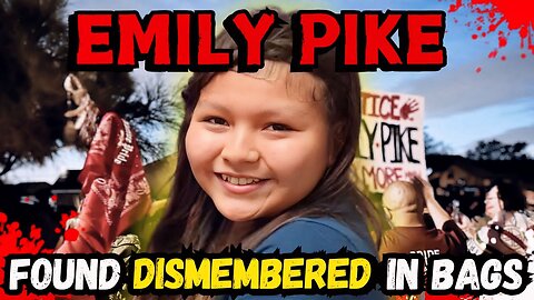 She Went Missing…Then Showed Up In Pieces- The Story of Emily Pike