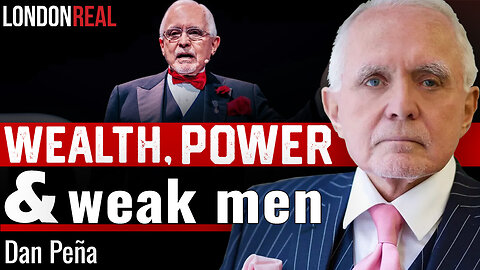 The Brutal Truth About Wealth, Power, and Weak Men - Brian Rose with Dan Peña