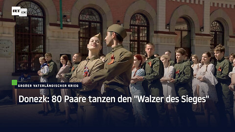 Donezk: 80 Paare tanzen den "Walzer des Sieges"