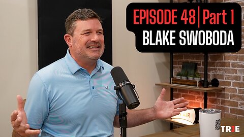 Blake Swoboda: From Empty Rituals to a Real Relationship with Jesus (Testimony) | EP #48 (Part 1)
