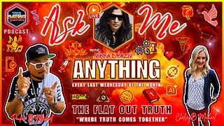 The Flat Out Truth #100 - ASK VIKKA ANYTHING #1