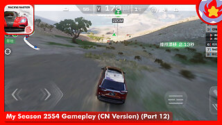 My Season 25S4 Gameplay (CN Version) (Part 12) | Racing Master