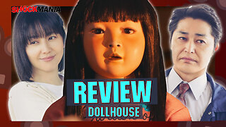 The Scariest Doll Movie From Japan? Reviewing DOLLHOUSE (Japan, 2025)