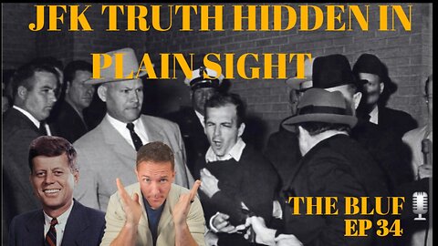 JFK Assassination: 80K Documents and the Real Truth Behind It All- BLUF34