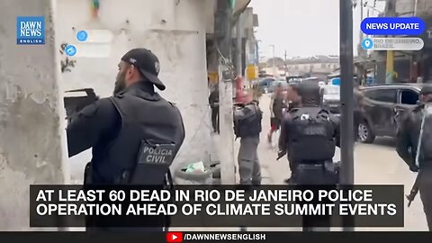 At Least 60 Killed in Rio de Janeiro Police Raid Ahead of Global Climate Summit Events