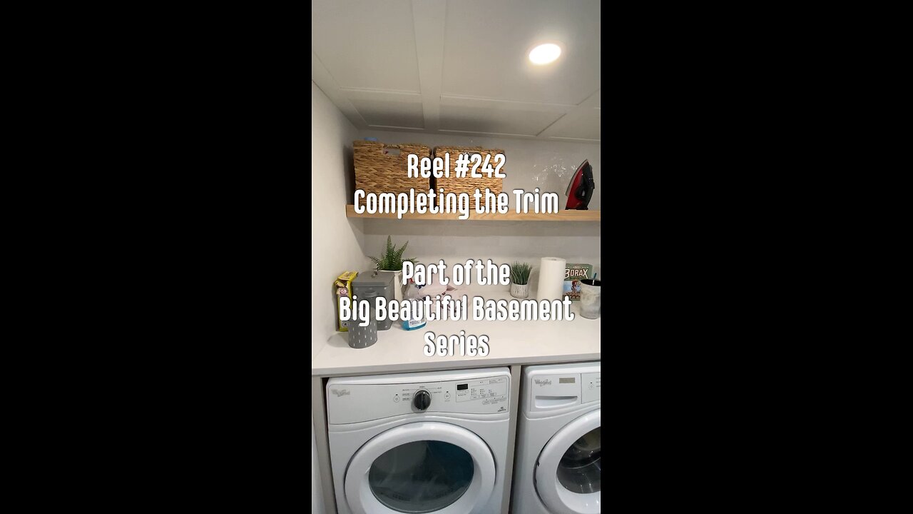 Reel #242 Completing the Trim