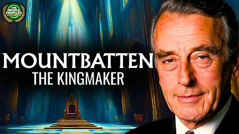 Lord Mountbatten - The Kingmaker