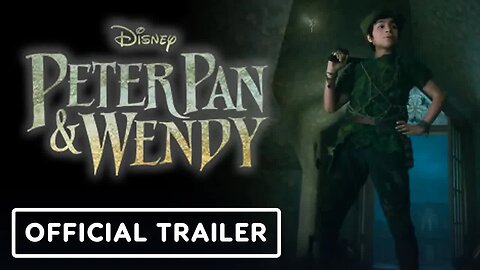 Peter Pan & Wendy - Official Trailer (2023) Jude Law, Alexander Molony, Eve