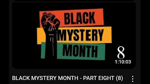 BLACK MYSTERY MONTH - PART EIGHT (8) - JAN 2025