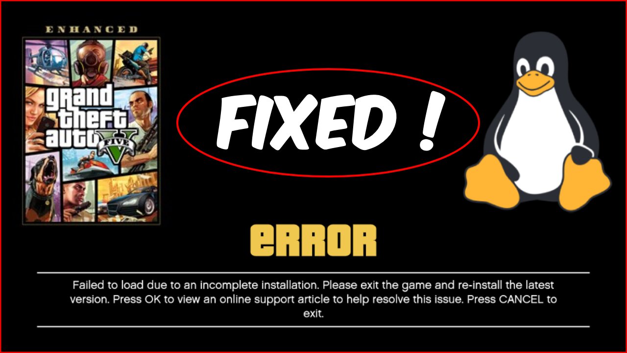 Fix GTA V Enhanced 'Failed to Load' Error on Linux