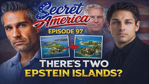THERE'S TWO EPSTEIN ISLANDS? EPISODE 97 | SECRET AMERICA 2.12.26 7PM