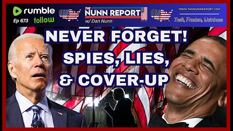 [Ep 673] Never Forget! Spies, Lies, & The Coverup | Comey for Prison | Big Beautiful Bill