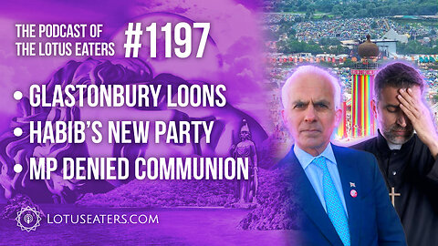 The Podcast of the Lotus Eaters #1197