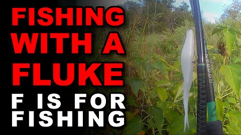 Fishing With a Fluke
