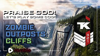 Praise God! Zombie Outposts: Cliffs - Comment below!