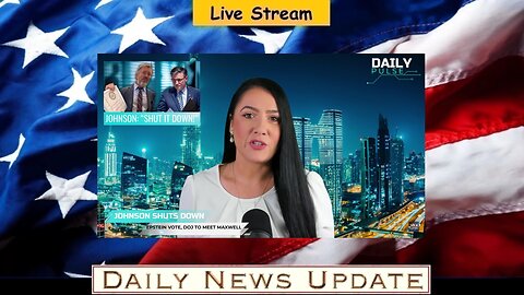 x417c: Vigilant News - Mike Johnson Shuts Down Congress, DOJ Meets Maxwell!