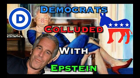 Democrats Colluded with Epstein