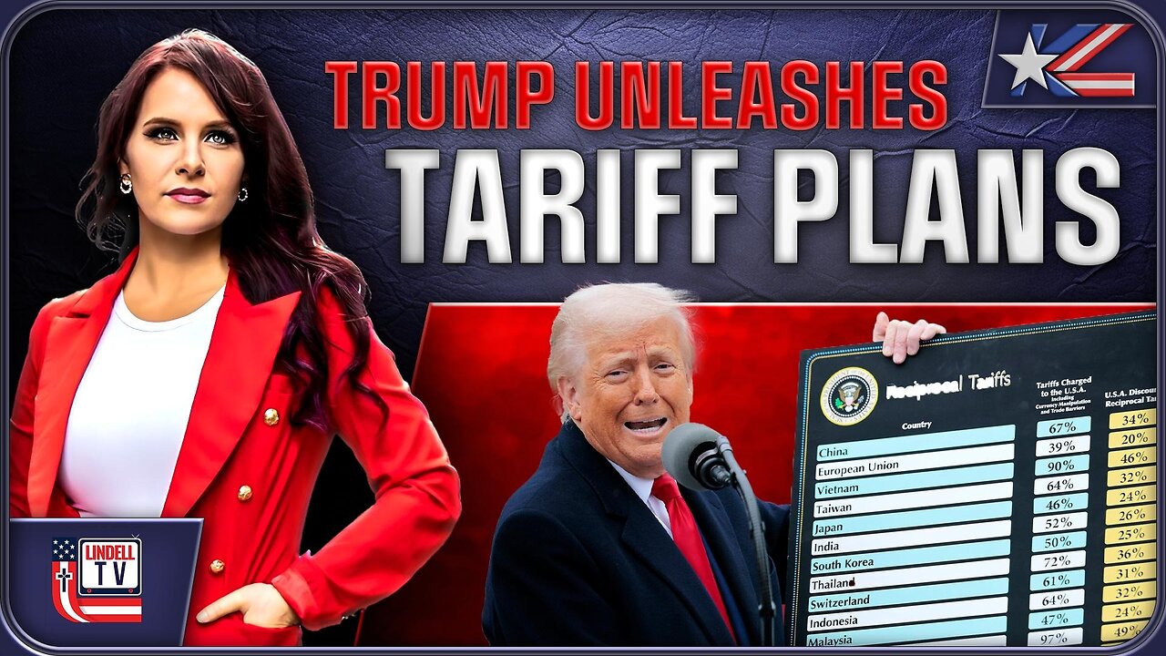 TRUMP UNLEASHES TARIFF PLANS