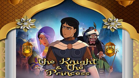 The Knight & the Princess 🕌👳🧕