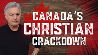 Canada’s Crackdown on Christians—And Why You Should Be Alarmed