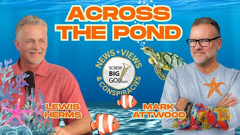 Across the Pond with Lewis Herms & Mark Attwood