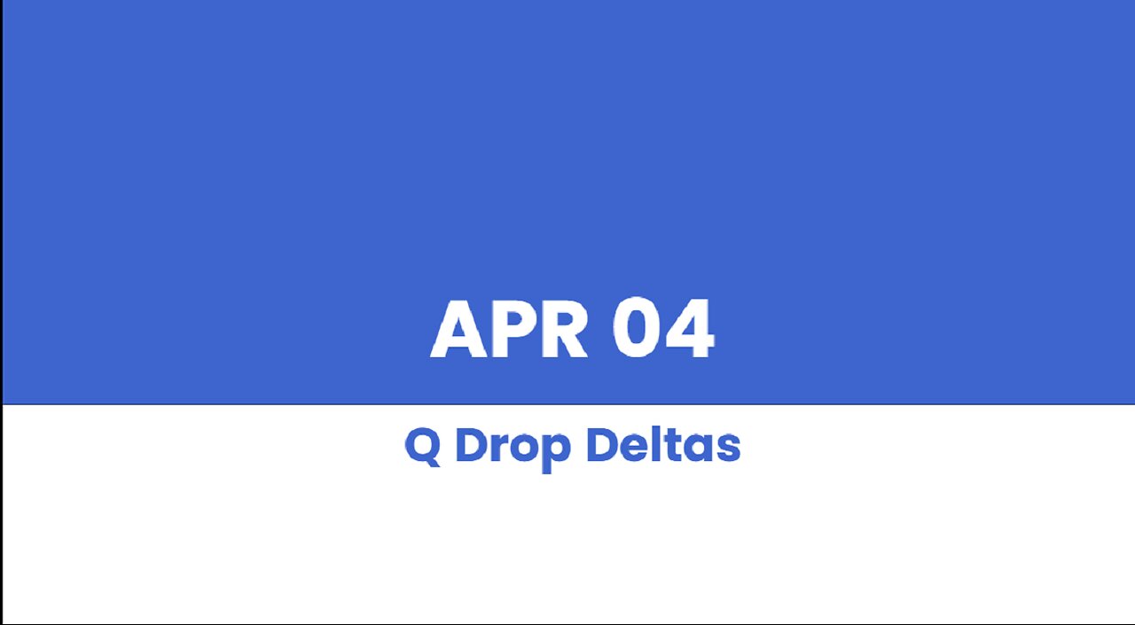 Q DROP DELTAS APR 04
