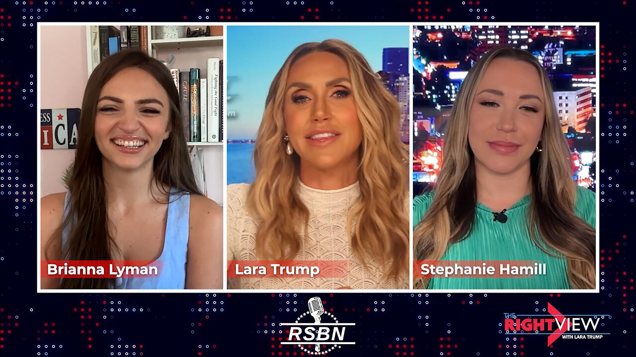 The Right View with Lara Trump, Brianna Lyman, Stephanie Hamill - 8/19/25