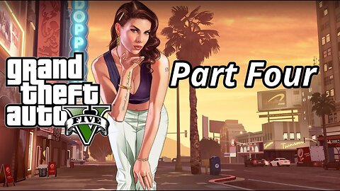 GTA V: Trevor's Shocking Deal with the Feds! (Part 4)