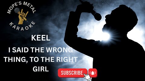 Keel - I Said The Wrong Thing, To The Right Girl Karaoke
