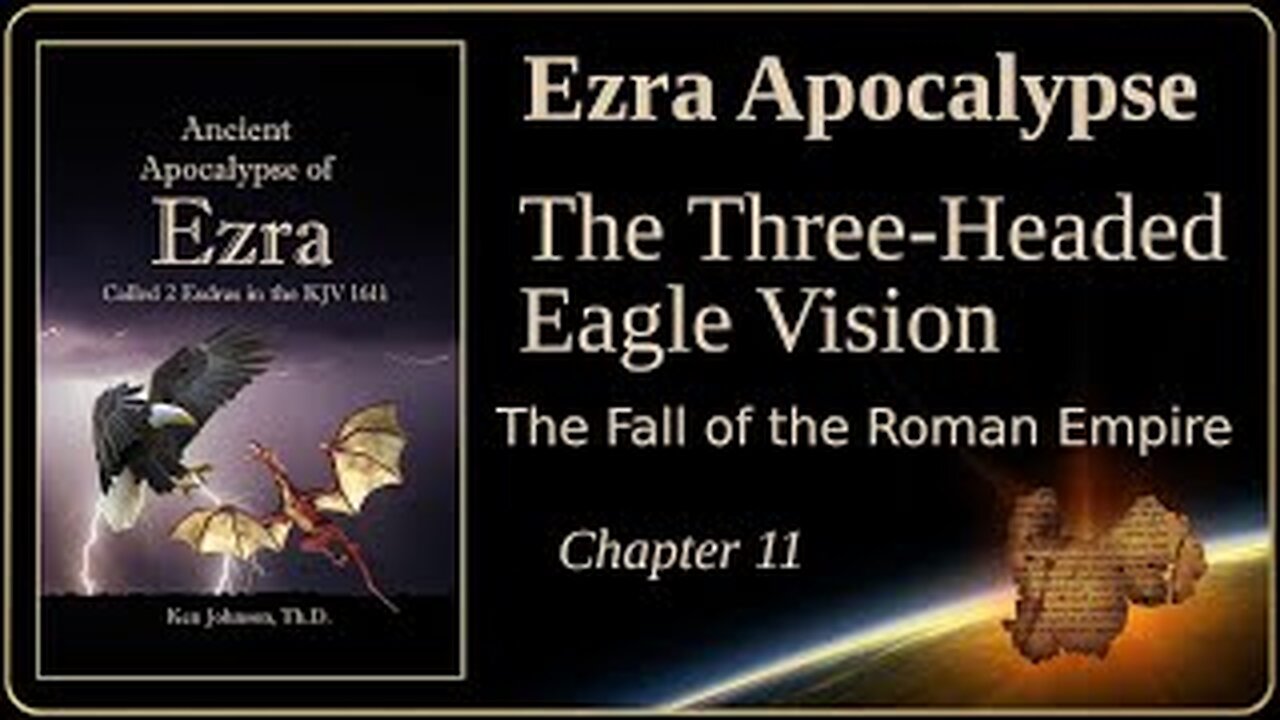 Ezra Apocalypse, ch 11 – the Three-headed Eagle