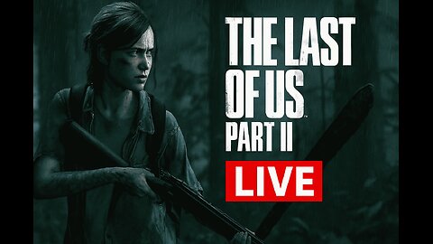 Ellie’s Revenge Journey Begins… 💔 The Last of Us Part II [LIVE] 🎮 - Part 1