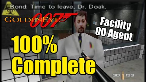 Facility 00 Agent All Objectives Goldeneye 007