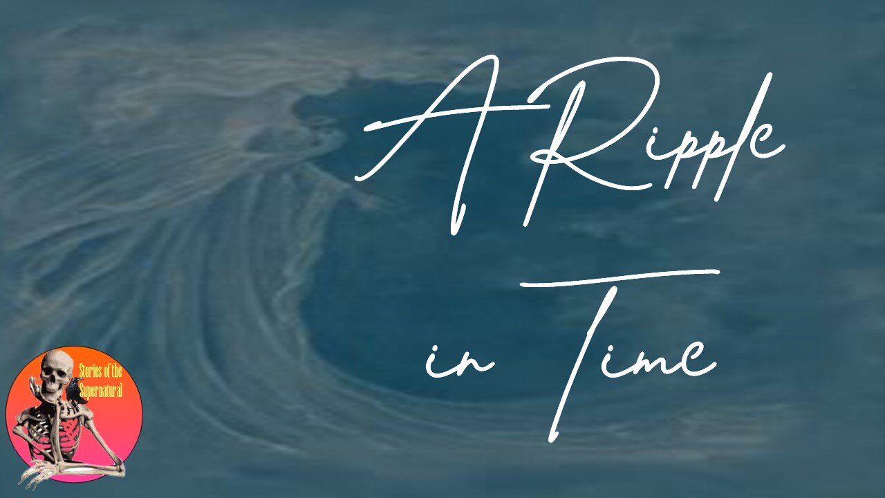 A Ripple in Time | Interview with Michelle Freed | Stories of the Supernatural