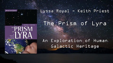 Lyssa Royal - The Prism of Lyra - An Exploration of Human Galactic Heritage 1992 (reading)