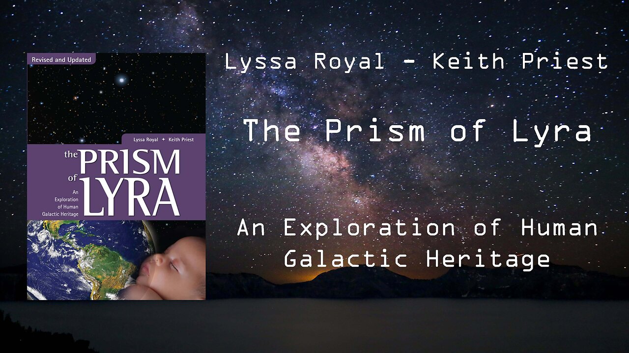 Lyssa Royal - The Prism of Lyra - An Exploration of Human Galactic Heritage 1992 (reading)