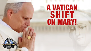 The Vatican's Hidden Agenda: Mary's Role Quietly Redefined