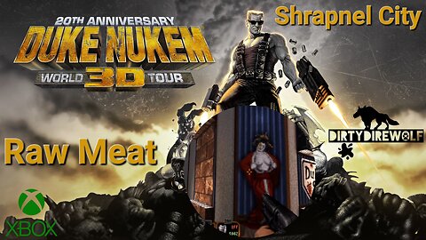 Duke Nukem 3D: 20th Anniversary World Tour - Shrapnel City: Raw Meat