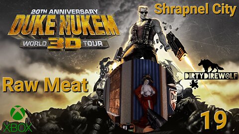 Duke Nukem 3D: 20th Anniversary World Tour - Shrapnel City: Raw Meat