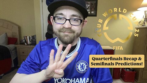 RSR7: FIFA Club World Cup 2025 Quarterfinals Recap & Semifinals Predictions!